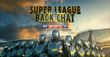 Super League Back Chat - Round 16