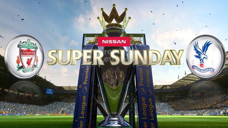Watch Liverpool v Crystal Palace live on Sky Sports on Nissan Super Sunday