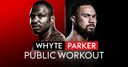 WATCH: Whyte-Parker workout LIVE!