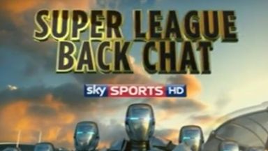 Super League Backchat - Ep 29