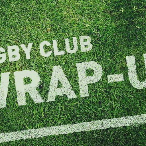 Rugby Club Wrap-up