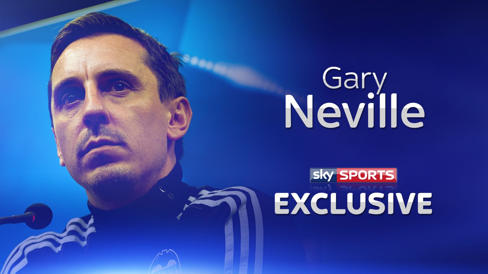 Gary Neville tells Sky Sports Valencia is his focus, but long-term