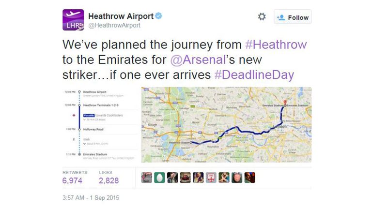 Tweet 9: Heathrow Airport joined the Deadline Day drama by posting a route planner for Arsenal's elusive new striker