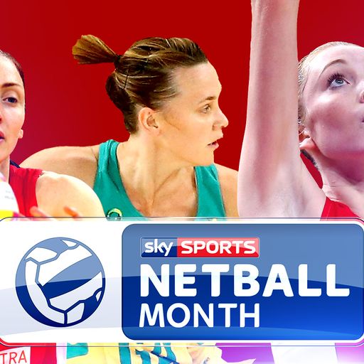 Netball Month on Sky Sports
