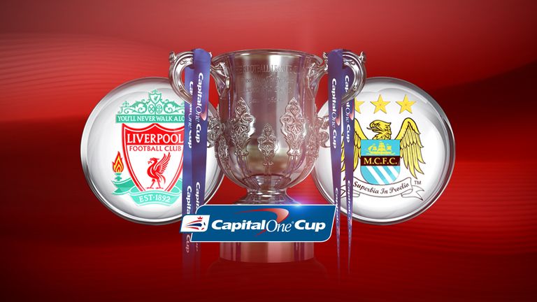 Liverpool face Manchester City in the Capital One Cup final