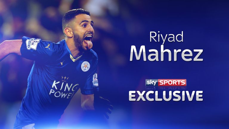 Riyad Mahrez exclusive interview