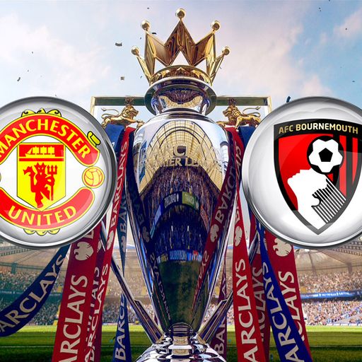 Sky Live: Man Utd v Bournemouth