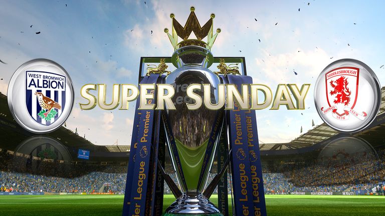 West Brom host Middlesbrough at the Hawthorns on Super Sunday