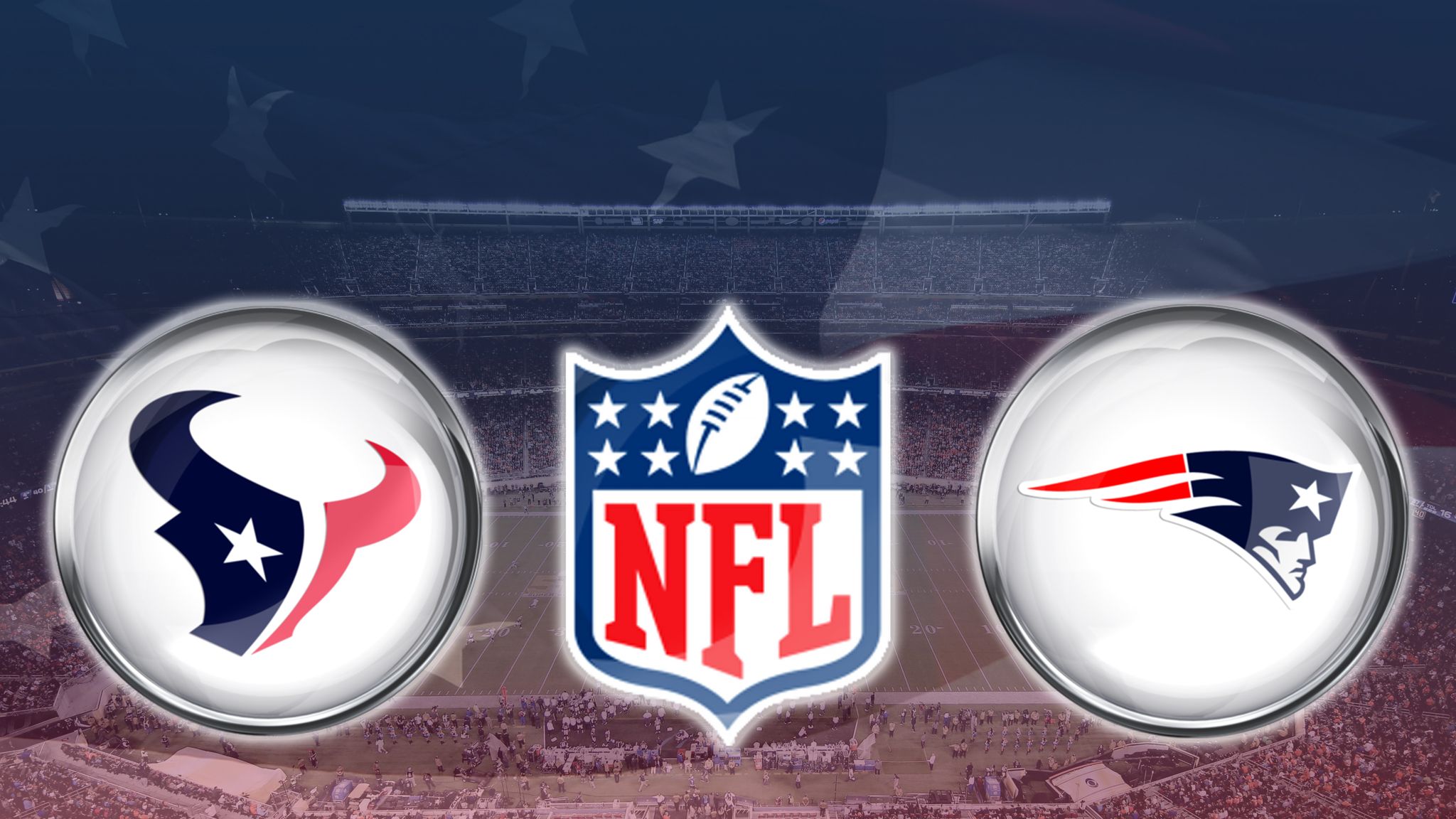 Houston Texans @ New England Patriots live on Sky Sports 1, NFL News