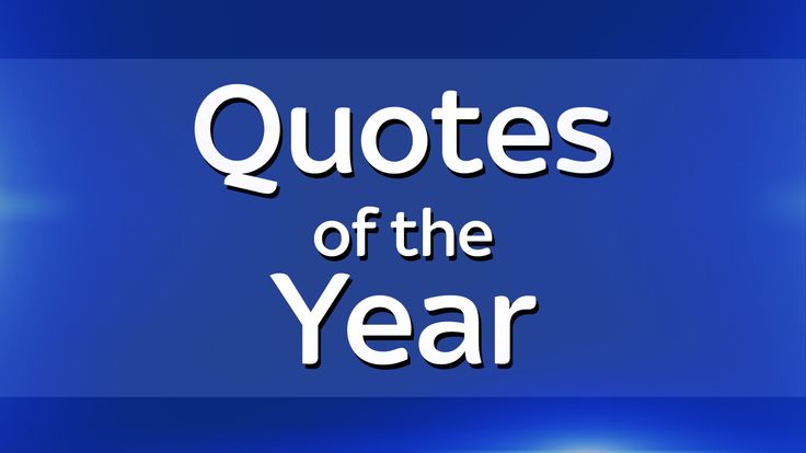Quotes of the Year
