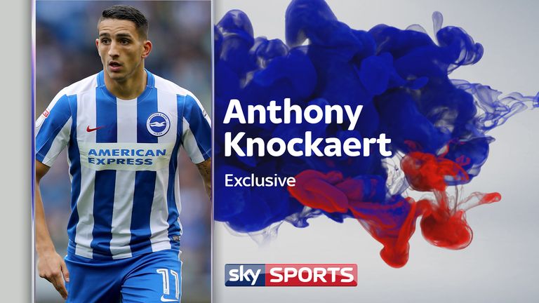 As Brighton prepare for their 10 in 10 clash with Leeds - live on Sky Sports - Anthony Knockaert opens up in an exclusive interview