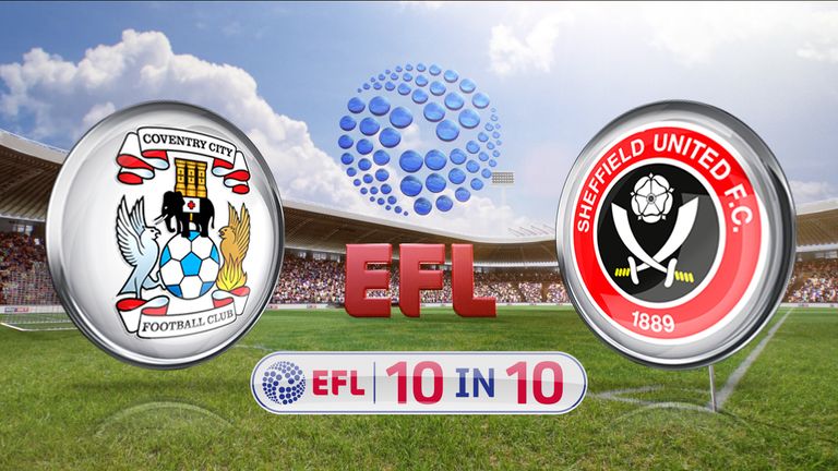 The 10 in 10 action continues as Coventry host Sheffield United. Watch live coverage on SS1 from 7.30pm on Thursday.