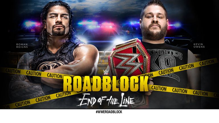 WWE Roadblock - End of the Line - Kevin Owens v Roman Reigns