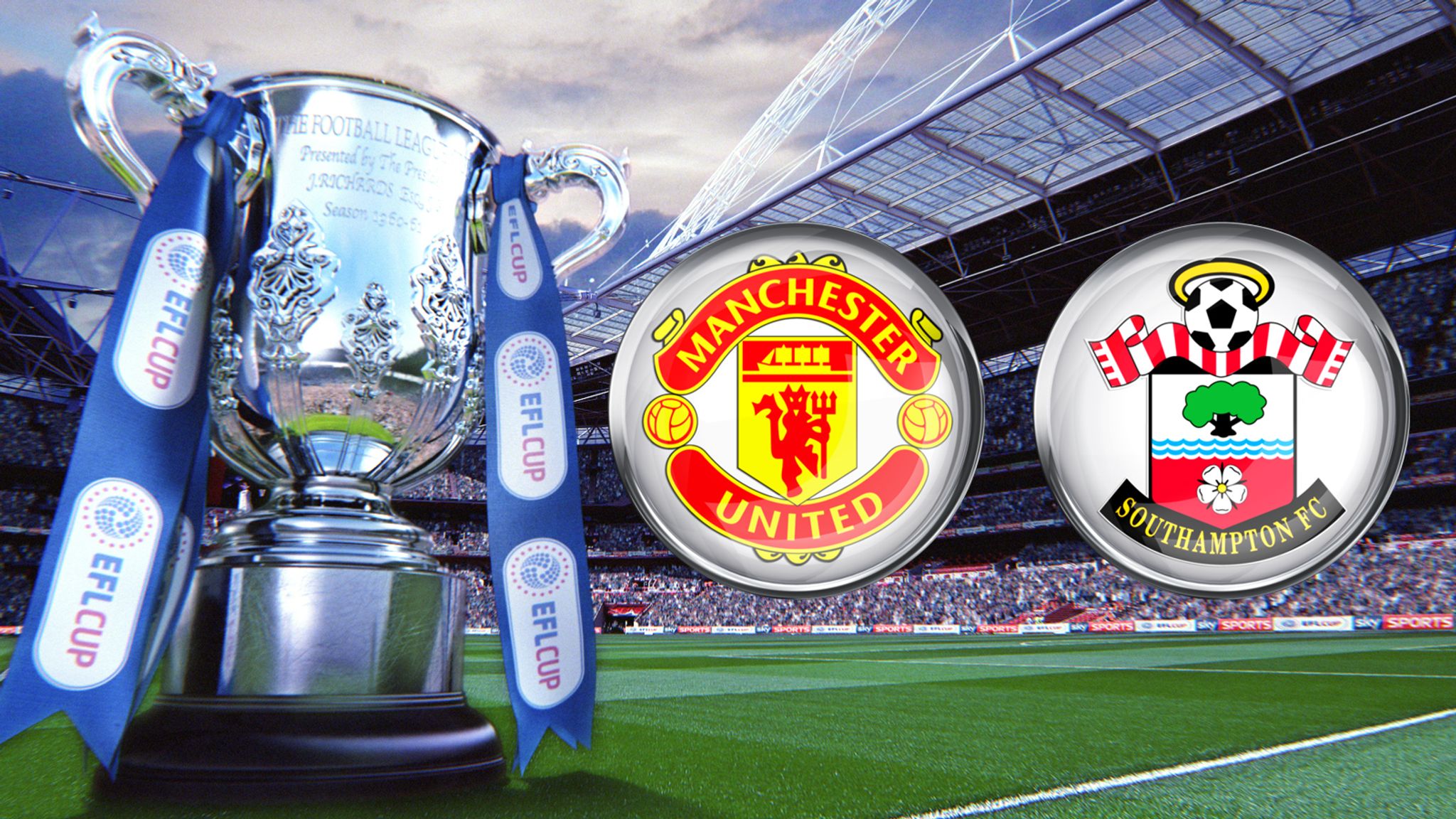 EFL Cup final Manchester United face Southampton at Wembley Football