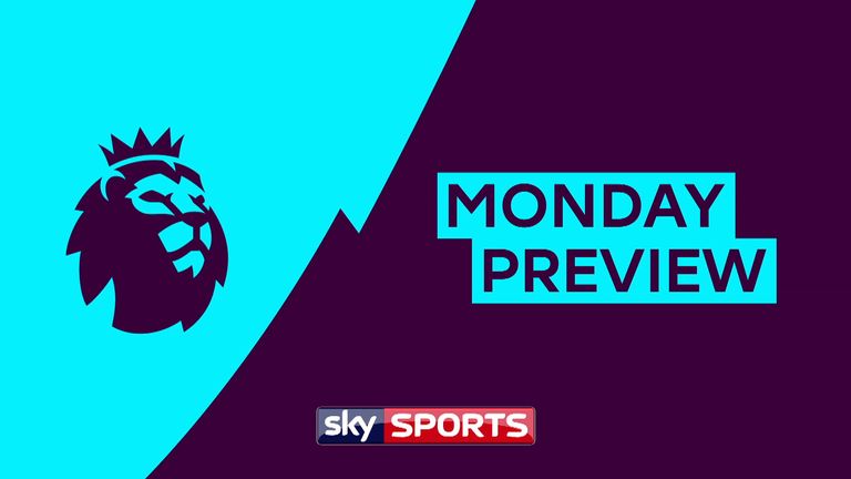 Premier League Monday Preview