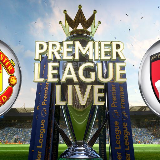 Sky Live: Man Utd v Bournemouth