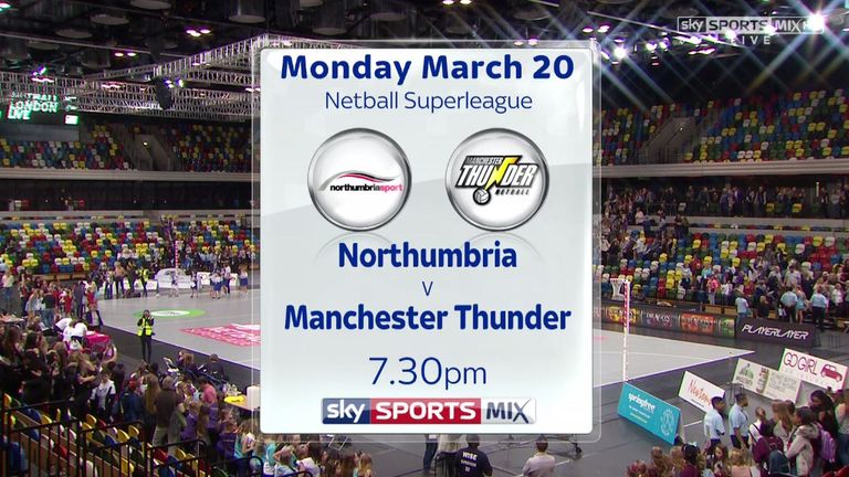 Netball Superleague - Northumbria v Manchester Thunder