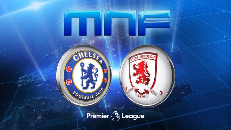 MNF - Chelsea v Middlesbrough