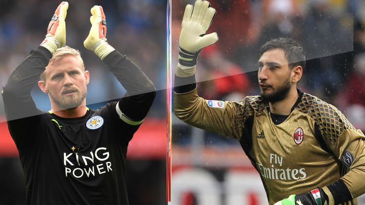 Kasper Schmeichel of Leicester City and Gianluigi Donnarumma of AC Milan are just two of the in-demand goalkeepers in Europe this summer.