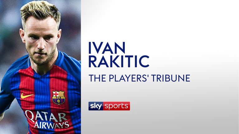 Ivan Rakitic - The Players' Tribune