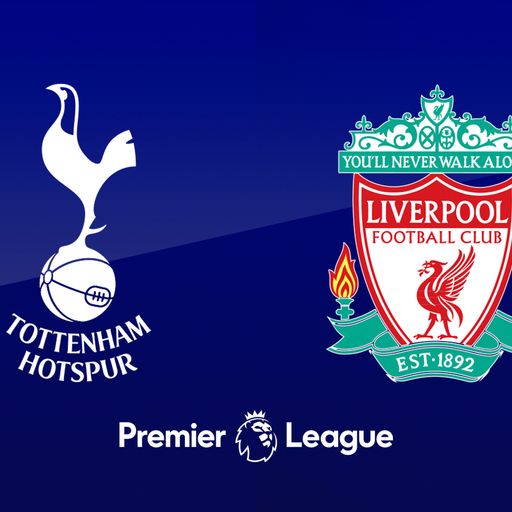 Sky Live: Tottenham v Liverpool