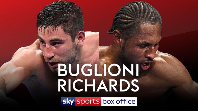 Buglioni v Richards on Sky Sports Box Office