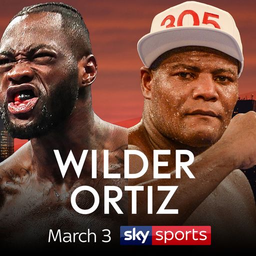 Wilder vs Ortiz live on Sky Sports 