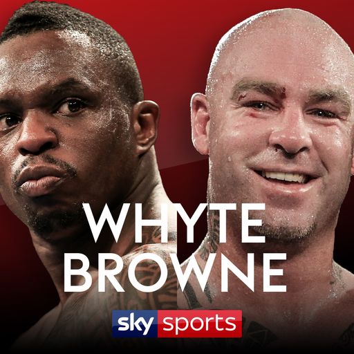 Whyte battles Browne on Sky Sports 