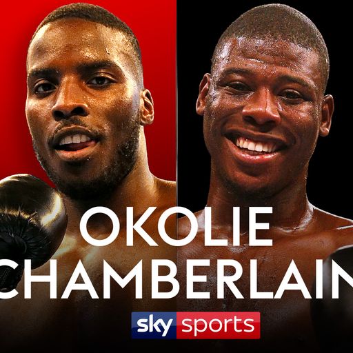 Sky Live: Okolie vs Chamberlain