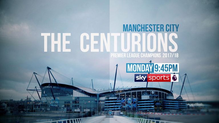 Watch 'Manchester City: The Centurions' as part of a series of programmes dedicated to the champions on Monday