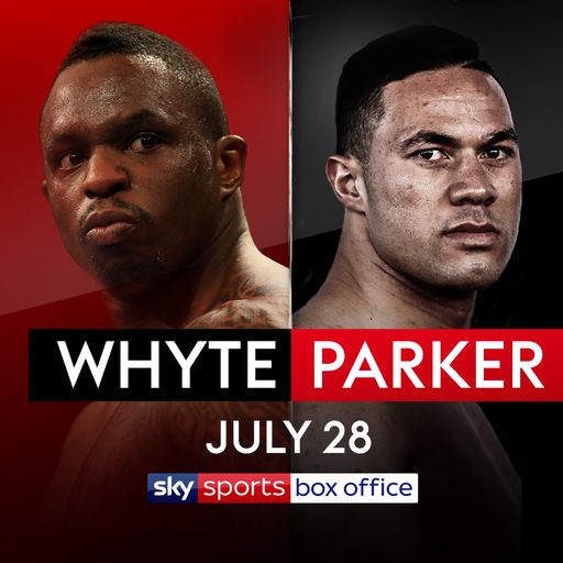 Whyte-Parker on Sky Sports Box Office 