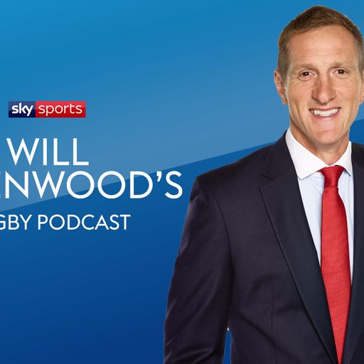 LISTEN: Will Greenwood's Rugby Podcast