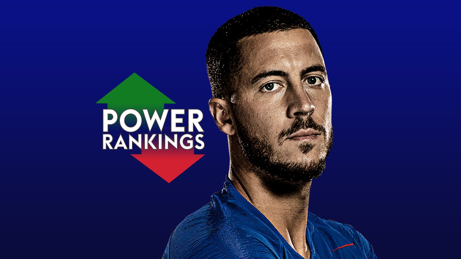 sky-sports-power-rankings-chelsea-s-eden-hazard-top-football-news