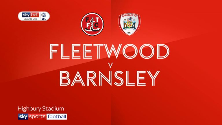 Fleetwood v Barnsley highlights