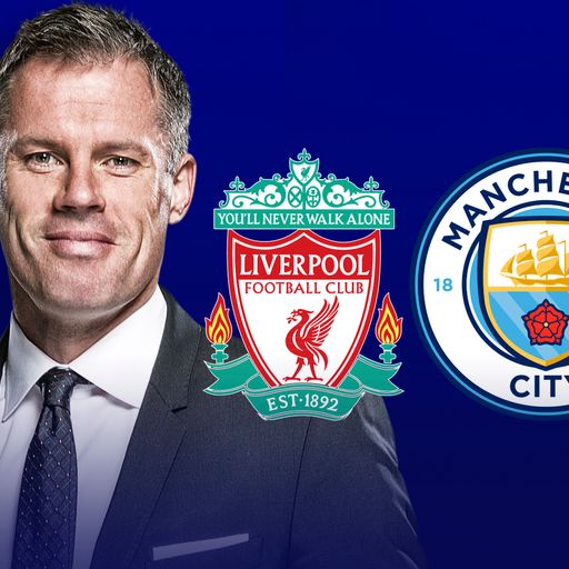 Carra's Liverpool v City lowdown