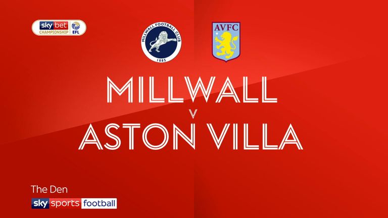 Millwall v Aston Villa