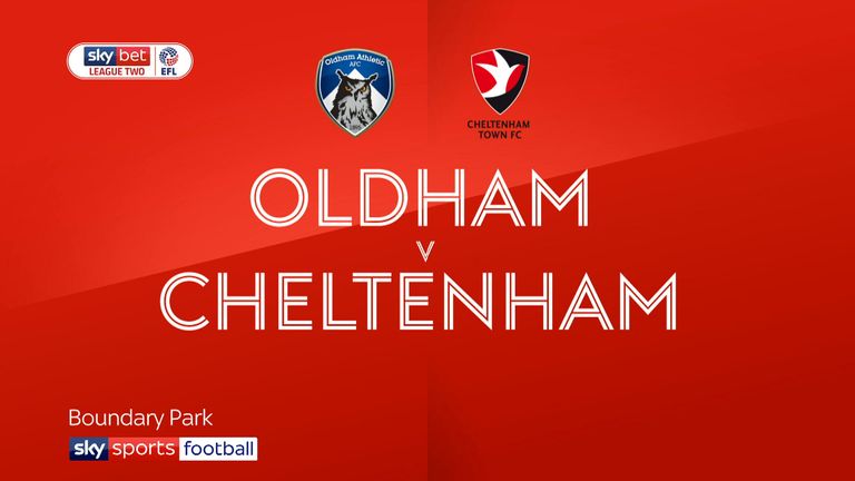 Oldham v Cheltenham