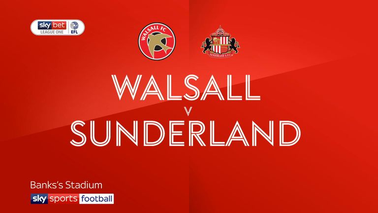 Walsall Sunderland
