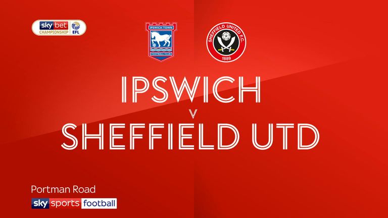 Ipswich v Sheffield United
