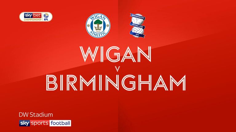 Wigan v Birmingham
