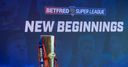 Super League Launch: The year ahead