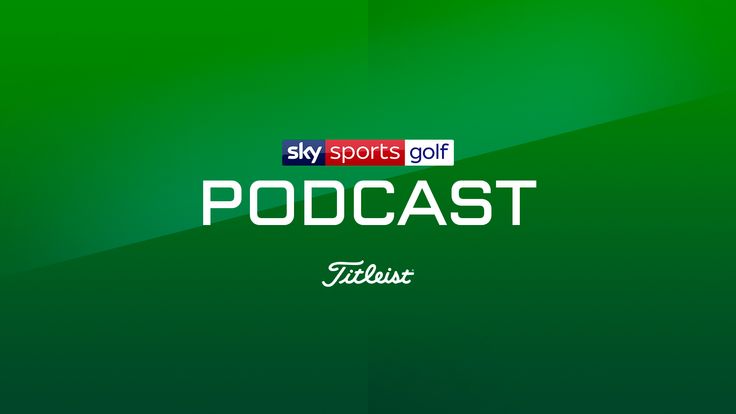 Sky Sports Golf Podcast