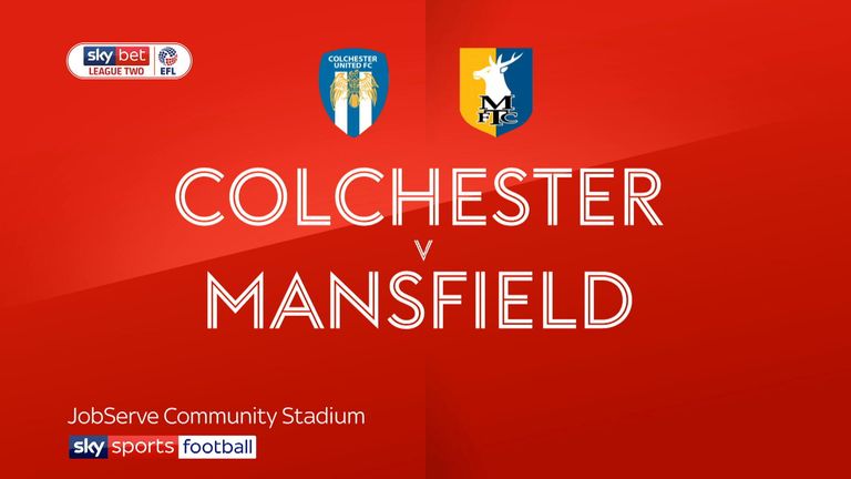 Colchester v Mansfield
