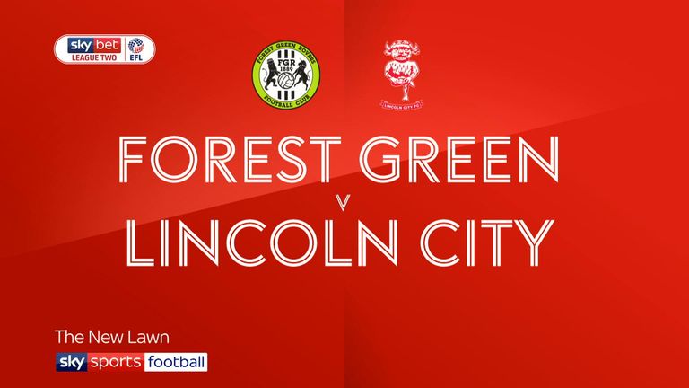 Forest Green v Lincoln