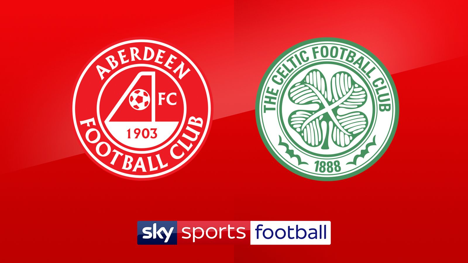 Sky Live: Aberdeen vs Celtic