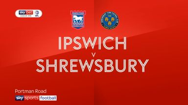 Ipswich 3-0 Shrewsbury