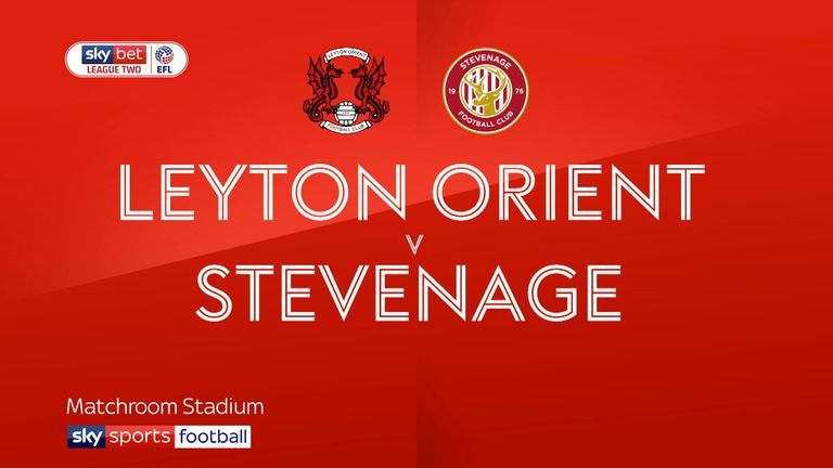 Leyton Orient v Stevenage