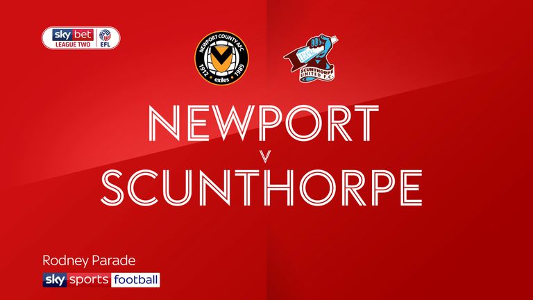 newport and scunthorpe