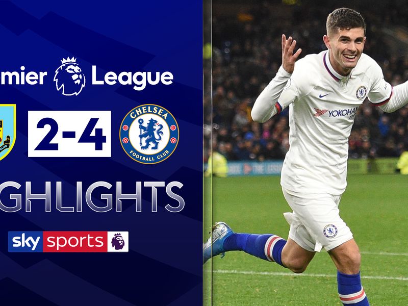 Christian Pulisic Scoring Burnley Hat Trick Meant A Lot After Slow Chelsea Start Football News Sky Sports