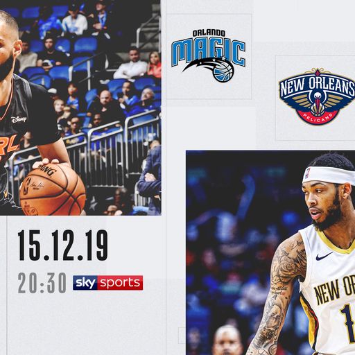 Watch Magic @ Pelicans free on Sky Sports
